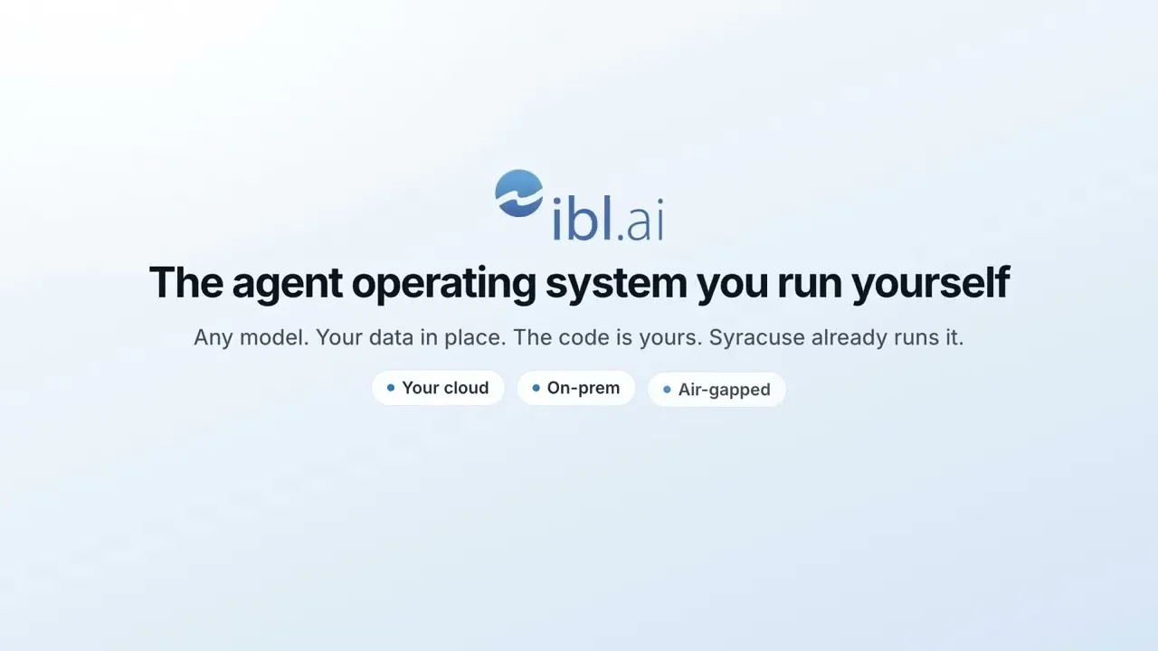 Title card of the ibl.ai intro video: The agent operating system you run yourself — any model, your data in place, the code is yours — deployable in your cloud, on-prem or air-gapped