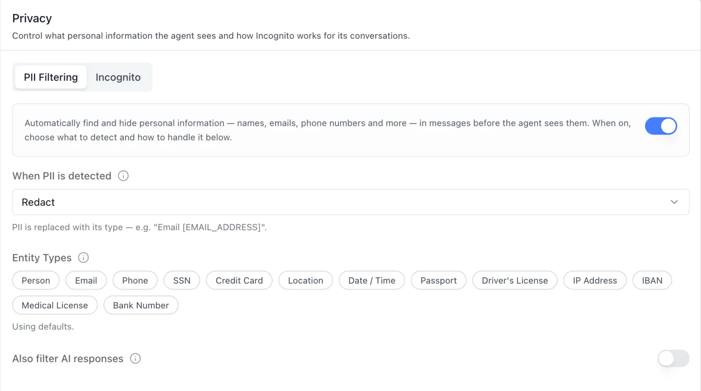 The PII Filtering sub-tab of an agent's Privacy tab in ibl.ai, showing the pill switcher between PII Filtering and Incognito, the capability toggle switched on, a When PII is detected dropdown set to Redact, thirteen entity-type chips including Person, Email, Phone, SSN, Credit Card, Passport and Medical License under the hint Using defaults, and an Also filter AI responses toggle switched off.