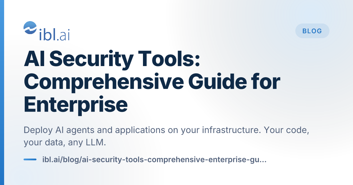 AI Security Tools: Comprehensive Guide for ... | ibl.ai Blog