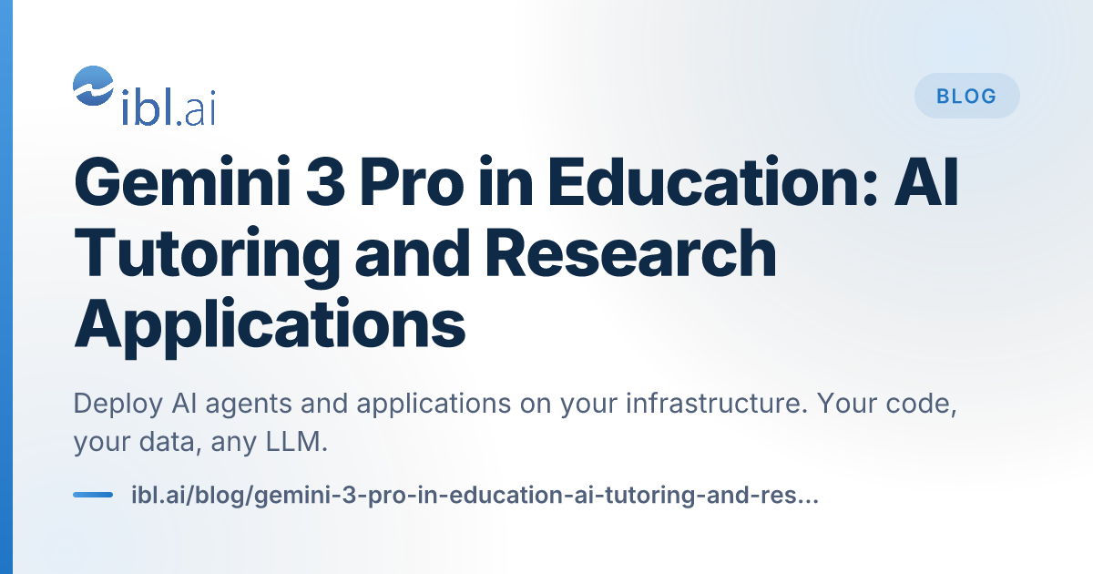 Gemini 3 Pro in Education: AI Tutoring and ... | ibl.ai Blog