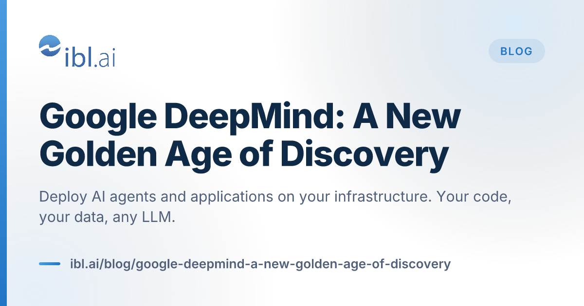Google DeepMind: A New Golden Age of Discovery | ibl.ai Blog