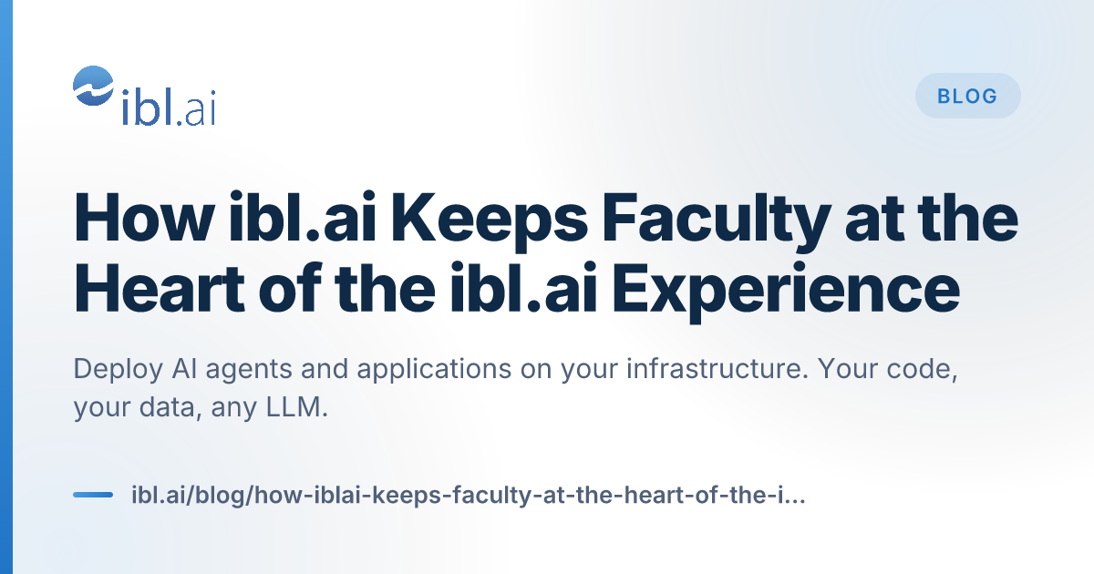 How ibl.ai Keeps Faculty at the Heart of th... | ibl.ai Blog