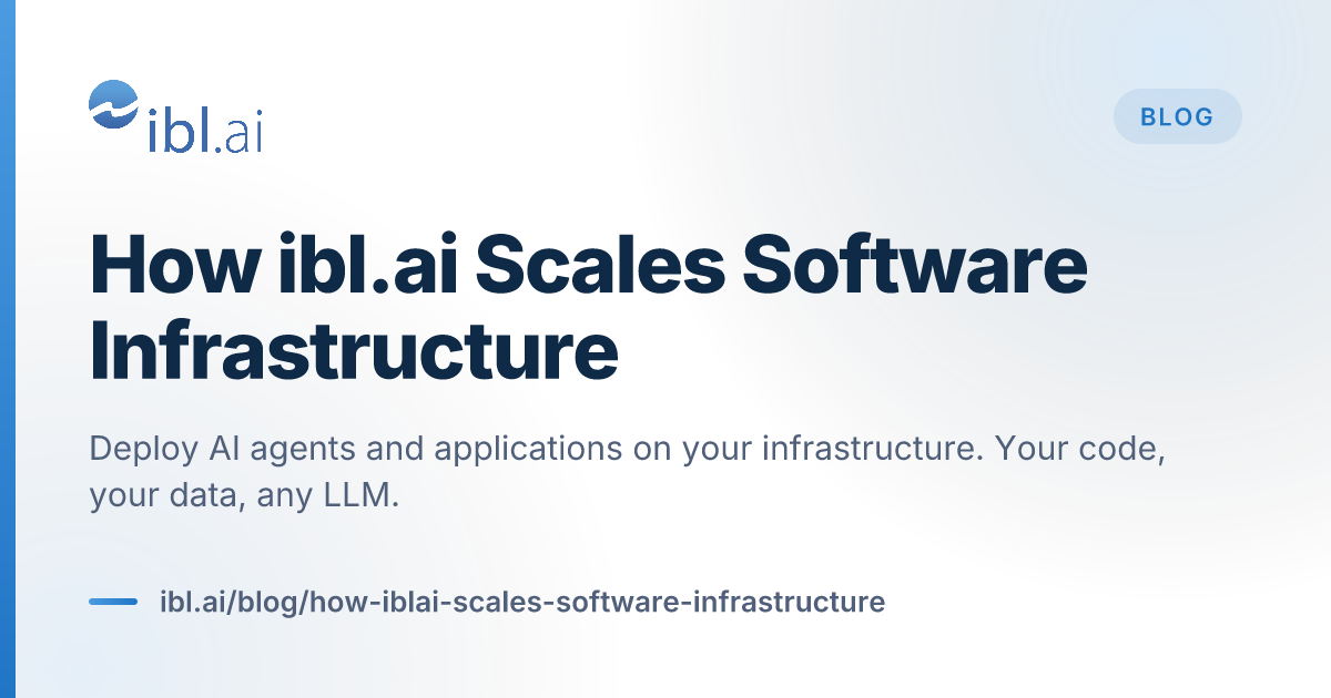 How ibl.ai Scales Software Infrastructure | ibl.ai Blog