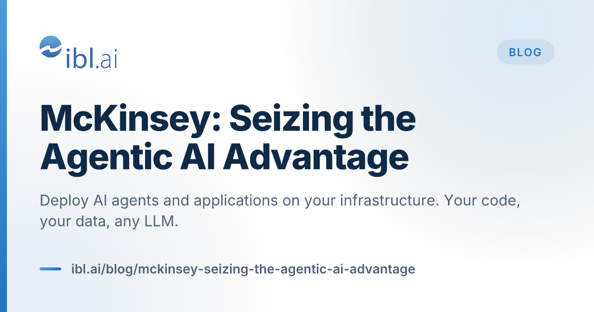 McKinsey: Seizing the Agentic AI Advantage | ibl.ai Blog