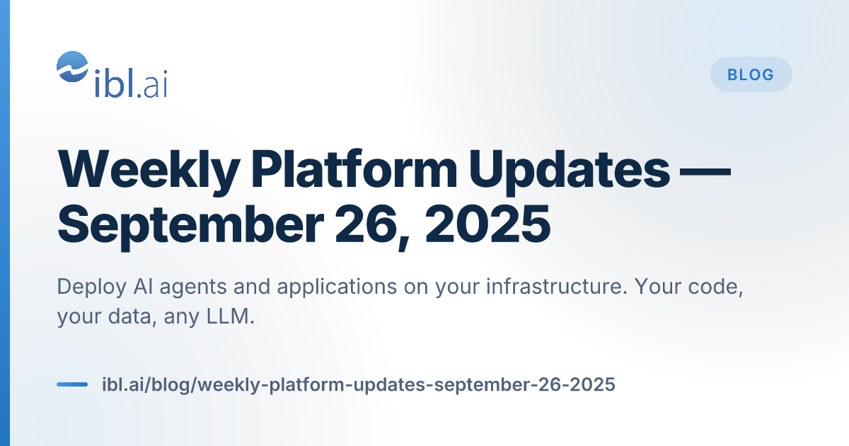 Weekly Platform Updates — September 26, 2025 | ibl.ai Blog