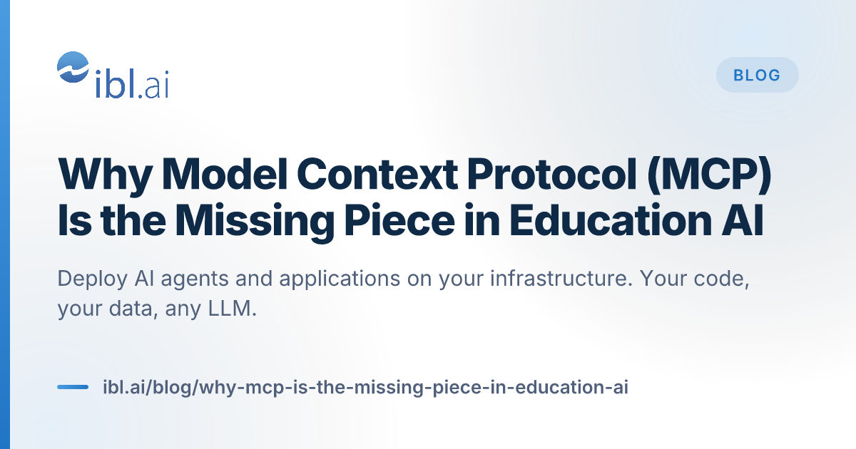 Why Model Context Protocol (MCP) Is the Mis... | ibl.ai Blog