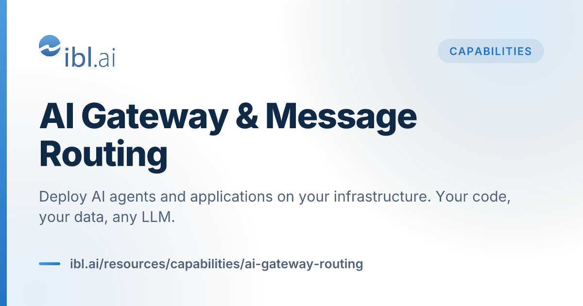 AI Gateway & Message Routing | ibl.ai