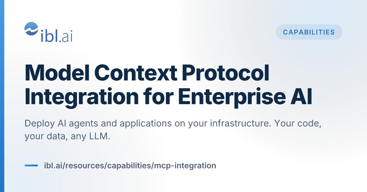 Model Context Protocol Integration for Enterprise AI | ibl.ai