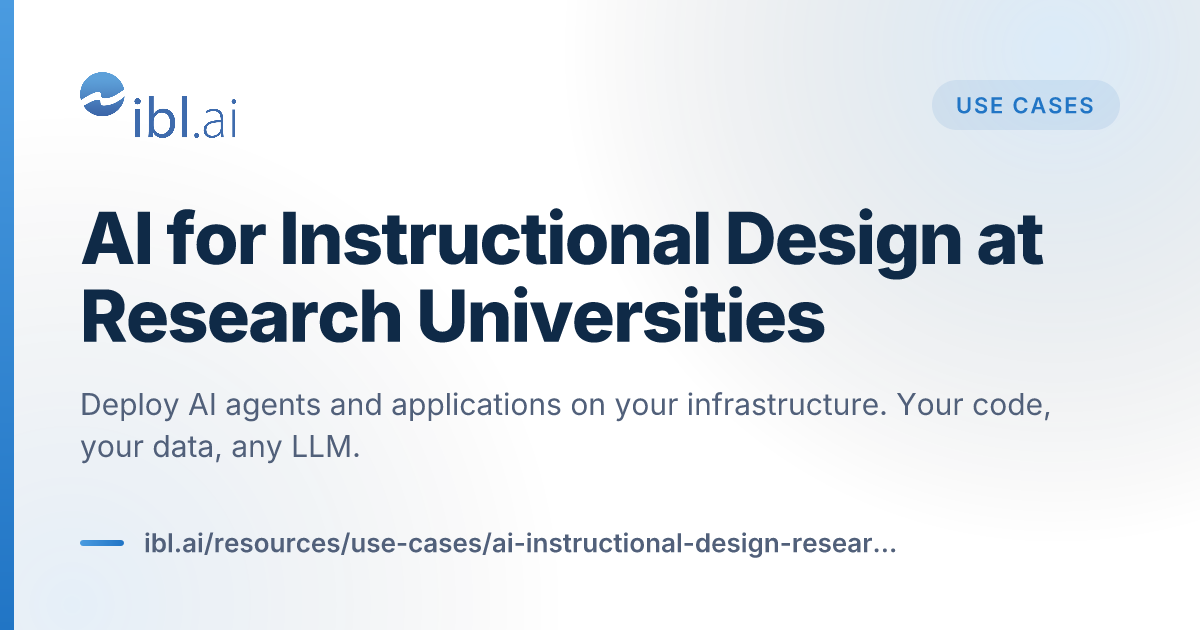 AI for Instructional Design at Research Universities | ibl.ai